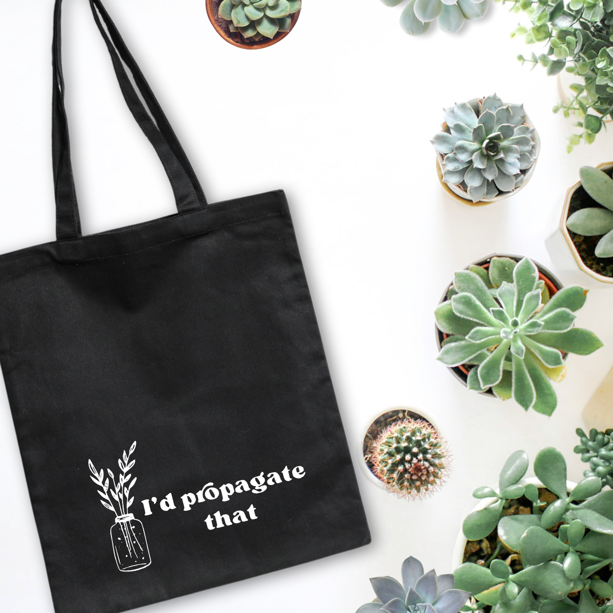 'I'd Propagate That' Tote Bag